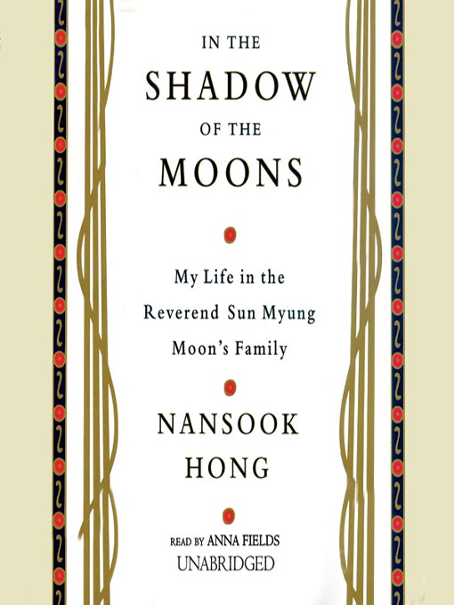 Title details for In the Shadow of the Moons by Nansook Hong - Available